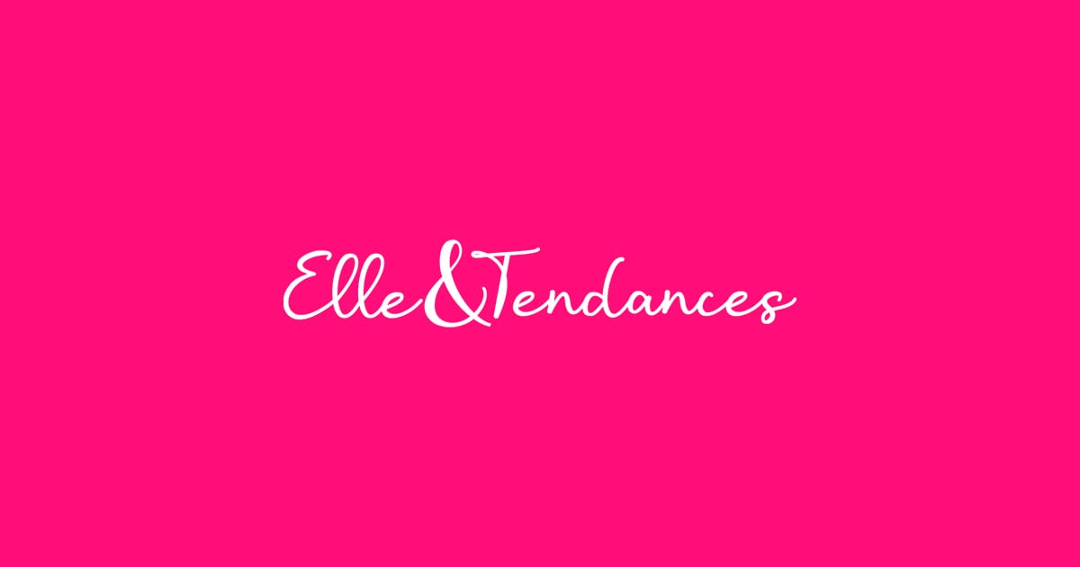 Elle & Tendances